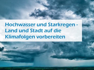 AöW veröffentlicht Positionspapier „Hochwasser und Starkregen – Land und Stadt auf die Klimafolgen vorbereiten“